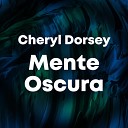 Cheryl Dorsey - Senda Peligrosa