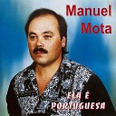 Manuel Mota - Meu Pai Meu Her i Meu Amigo