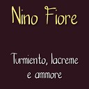 Nino Fiore - Senza piet