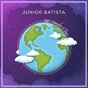 Junior Batista - Esse mundo teu