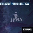 Ster3oplay - Midnight Stroll