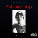 Rawboy Younge feat Culture - Ashluxe Drip Intro