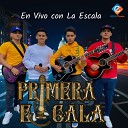 Primera Escala - Te Fuiste En Vivo