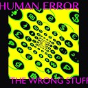 Human Error feat Elliott Sharp Chris Vine Luthor… - The Words feat Elliott Sharp Chris Vine Luthor…