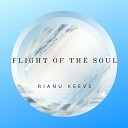 Rianu Keevs - Flight of The Soul