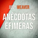 Judy Weaver - Hasta El Final Del Camino