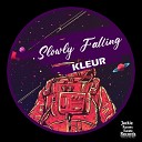 KLEUR - Slowly Falling