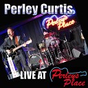 Perley Curtis - Highway 40 Blues Live