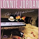 Lonnie Jordan - Love Me Like You Did Before