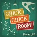 Devlin Bull - Chick Chick Boom
