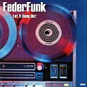 FederFunk - Let It Hang Out