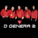 Grupo DGenera2 - Caminando En Vivo