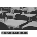 Dan Busby - No Way out This Time