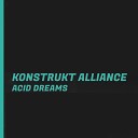 Konstrukt Alliance - Acid Dreams