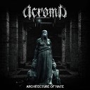 Acroma - Architecture of Hate