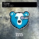 Claw - Let It Go Extended Mix