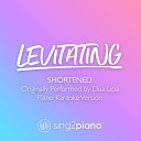 Sing2Piano - Levitating Shortened Originally Performed by Dua Lipa Piano Karaoke…