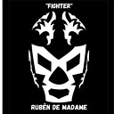 Rub n de Madame - Fighter Original Mix