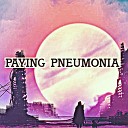 Wendy Nichols - Paying Pneumonia