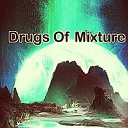 Joseph Singer - Drugs Of Mixture