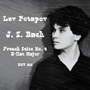 Lev Potapov - J S Bach French Suite No 4 in E Flat Major BWV 815 VIII Air 2024…