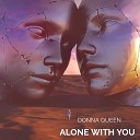 Donna Queen - Alone with You