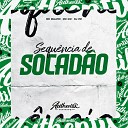 DJ VM feat MC GW Mc Malvim - Sequencia de Socad o