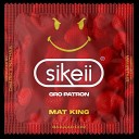 Mat King NATHAA Ced Ric - sikeii GRO PATRON