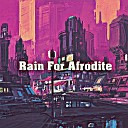 Teresa Haubrich - Rain For Afrodite