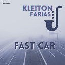 Kleiton Farias - Fast Car