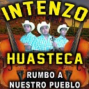 Intenzo Huasteco - El Gusto