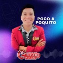 Gilbercito Mendoza - Poco a Poquito