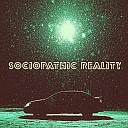Javier Kayser - Sociopathic Reality