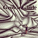 Jonathan Pittman - Grown Glade