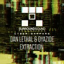 Dan Lethal Dyazide - Extraction