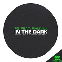 PG feat Phumla - In The Dark PG s Dark Dub Remix