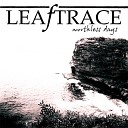 Leaftrace - Бесполезные дни