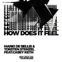 Mario De Bellis Torsten Stenzel feat Casey… - How Does It Feel Classic Mix