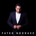 Fateh Nooraee - Be Shunehaye Ki Tekyeh Konam