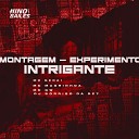 Mc GW Mc Magrinho MC Gedai feat DJ Sorriso da… - Montagem Experimento Intrigante