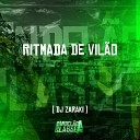 DJ Zaraki - Ritmada de Vil o