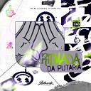 DJ MAZZAY MC BF feat DJ Oreia 074 - Ritmada da Putaria