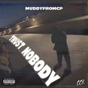MuddyfromCCR - Trust Nobody