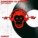 Schroomp Efimerna - Psychedelic Original Mix