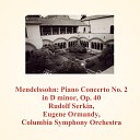 Columbia Symphony Orchestra Eugene Ormandy Rudolf… - Piano Concerto No 2 in D minor Op 40 III Finale Presto…