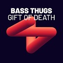 Bass Thugs - Return of the Wicked