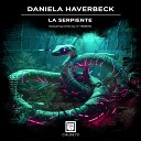 Daniela Haverbeck - La Serpiente Original Mix