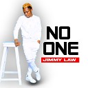 Jimmy Law - No One