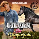 Gilvan Da Vaquejada - Vida Boa a de Vaqueiro