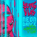 YUNG VLAS - Neon Dance Prod by YUNG VLAS